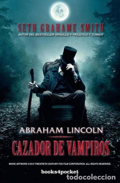 Libros: Abraham Lincoln, cazador de vampiros- 9788415870470