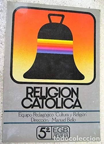 Libros: Religi&oacute;n Cat&oacute;lica - 5&ordm; EGB- 9788420721989