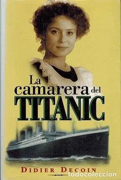 Libros: La camarera del Titanic- 9788440663436