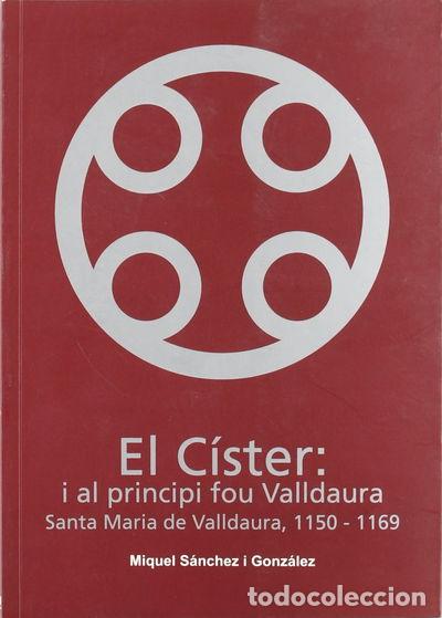 Libros: El C&iacute;ster: i al principi fou Valldaura- 9788495684189