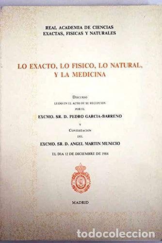 Libri di seconda mano: Lo exacto, lo f&iacute;sico, lo natural y la medicina- 9788434511750