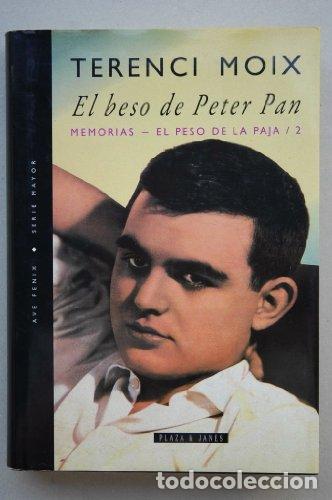 Libros: El beso de Peter Pan: Memorias (Ave fenix)
