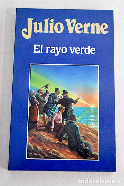 Libros: El rayo verde: Verne, Julio.- Verne, Julio