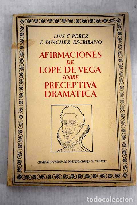 Libros: Afirmaciones de Lope de Vega sobre preceptiva dram&aacute;tica, a base de cien comedias