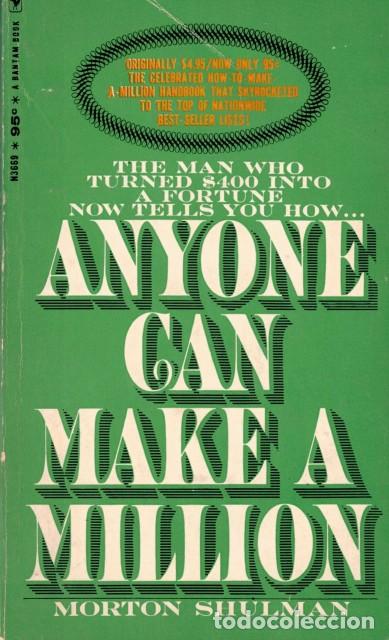 Libros: ANYONE CAN MAKE A MILLION (The man who turned $400 into a fortune now tells you how...) - SHULMAN, M