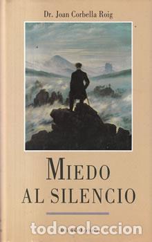 Libros: Miedo al silencio - Dr. Joan Corbella Roig - Foto 1