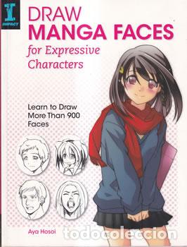 Libros: Draw manga faces for Expressive Characters - Aya Hosoi - Foto 1