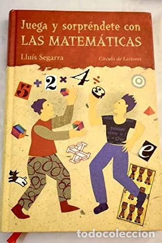 Libros: Juega y sorpr&eacute;ndete con las matem&aacute;ticas- 9788422686347 - Foto 1