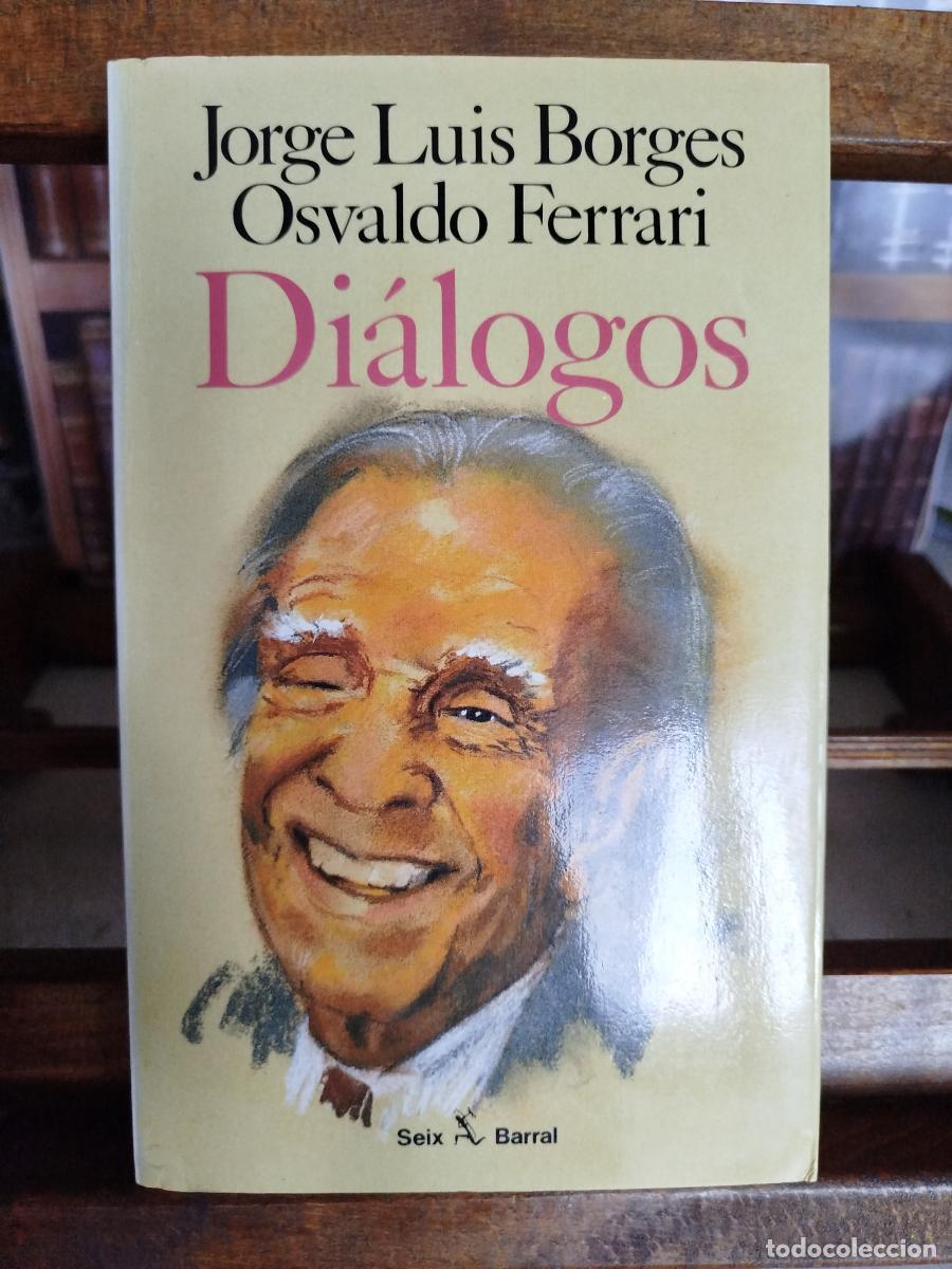 Libros: Di&aacute;logos - Borges, Jorge Luis (1899-1986); Ferrari, Osvaldo