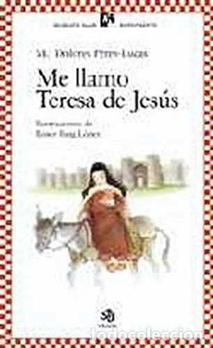 Libros: Me llamo Teresa de Jes&uacute;s- 9788495066992
