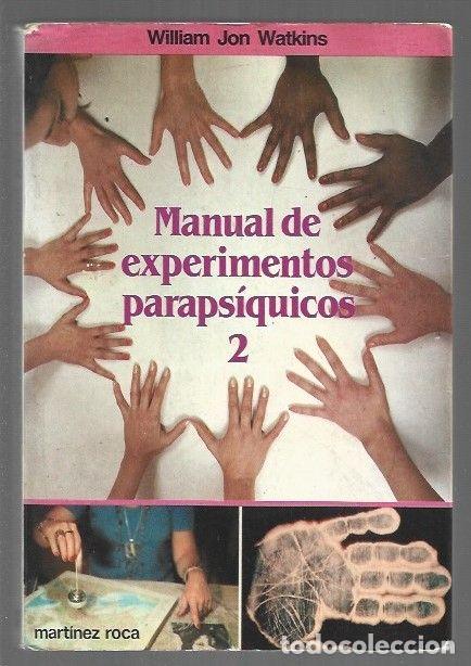 Libros: MANUAL DE EXPERIMENTOS PARAPSIQUICOS 2 - WATKINS, WILLIAM JON - Foto 1