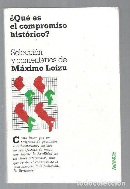 Libros: &iquest;QUE ES EL COMPROMISO HISTORICO? - LOIZU, MAXIMO (SELECCION Y COMENTARIOS) - Foto 1