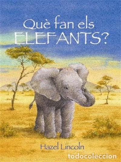 Libros: &iquest;Qu&eacute; hacen los elefantes?- 9788489825284 - Foto 1