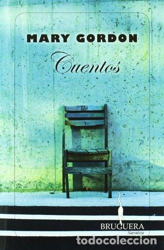 Libros: Cuentos - Mary Gordon. - Foto 1