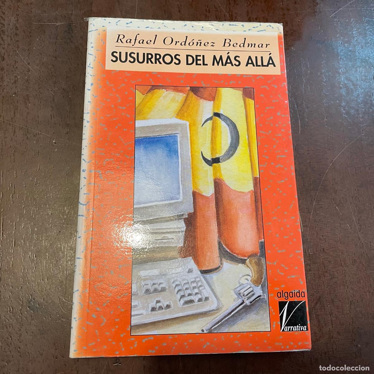 Libri di seconda mano: Susurros del m&aacute;s all&aacute; - Rafael Ord&oacute;&ntilde;ez Bedmar