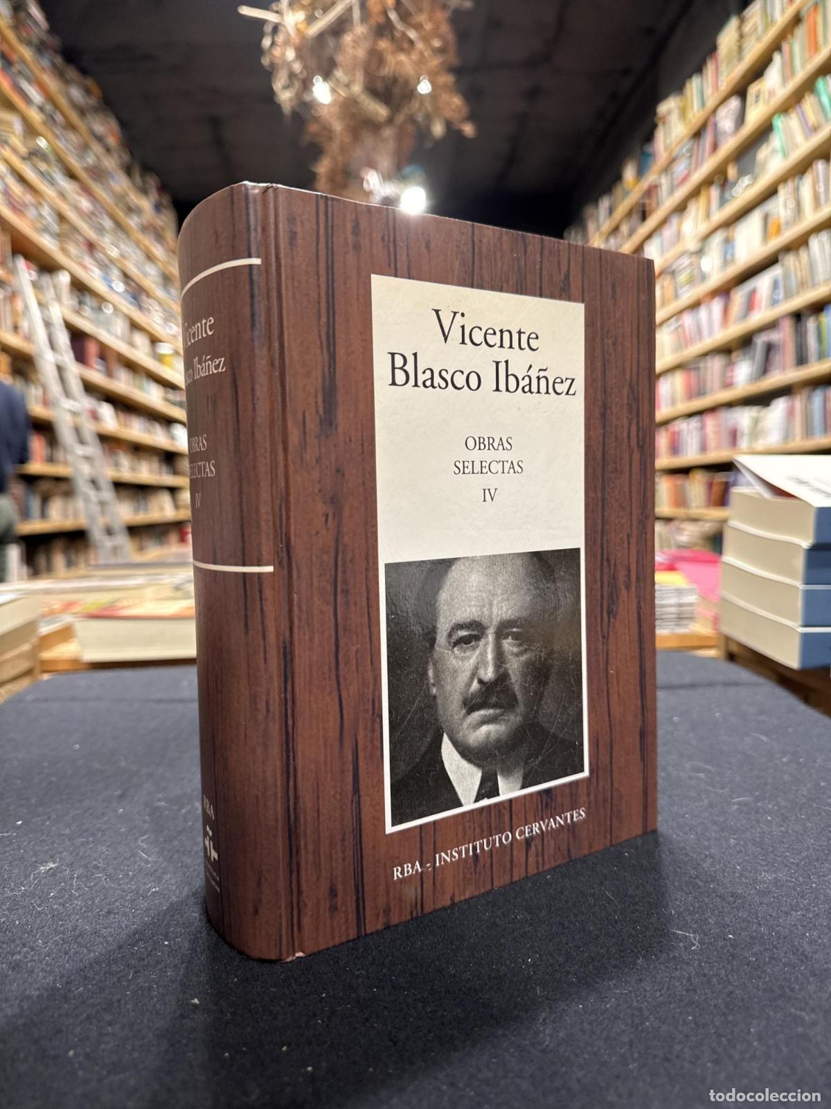 Libros: Obras selectas IV - Blasco Ib&aacute;&ntilde;ez, Vicente