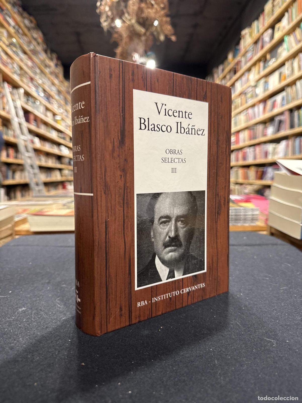 Libros: Obras selectas III - Blasco Ib&aacute;&ntilde;ez, Vicente