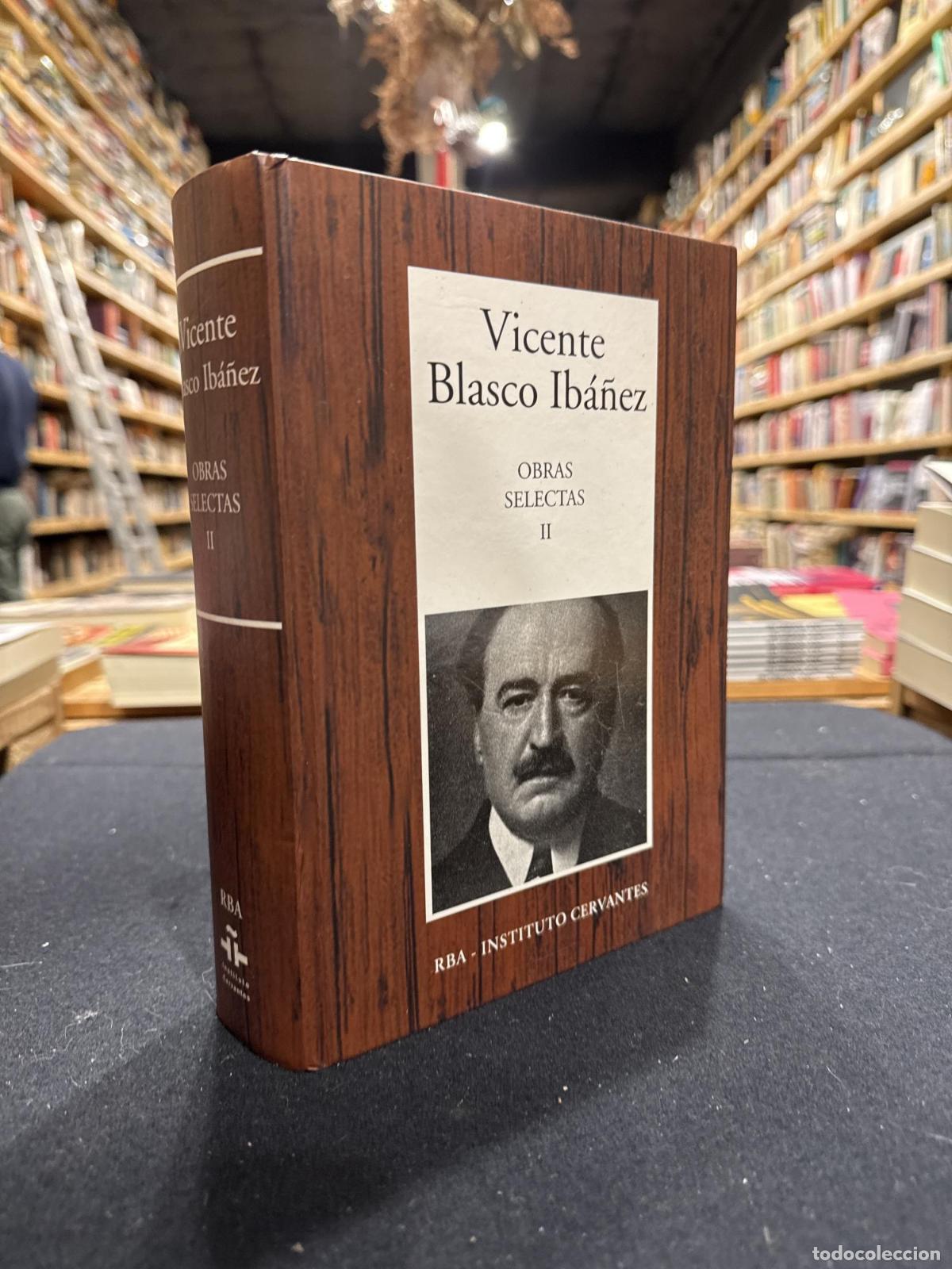 Libros: Obras selectas II - Blasco Ib&aacute;&ntilde;ez, Vicente