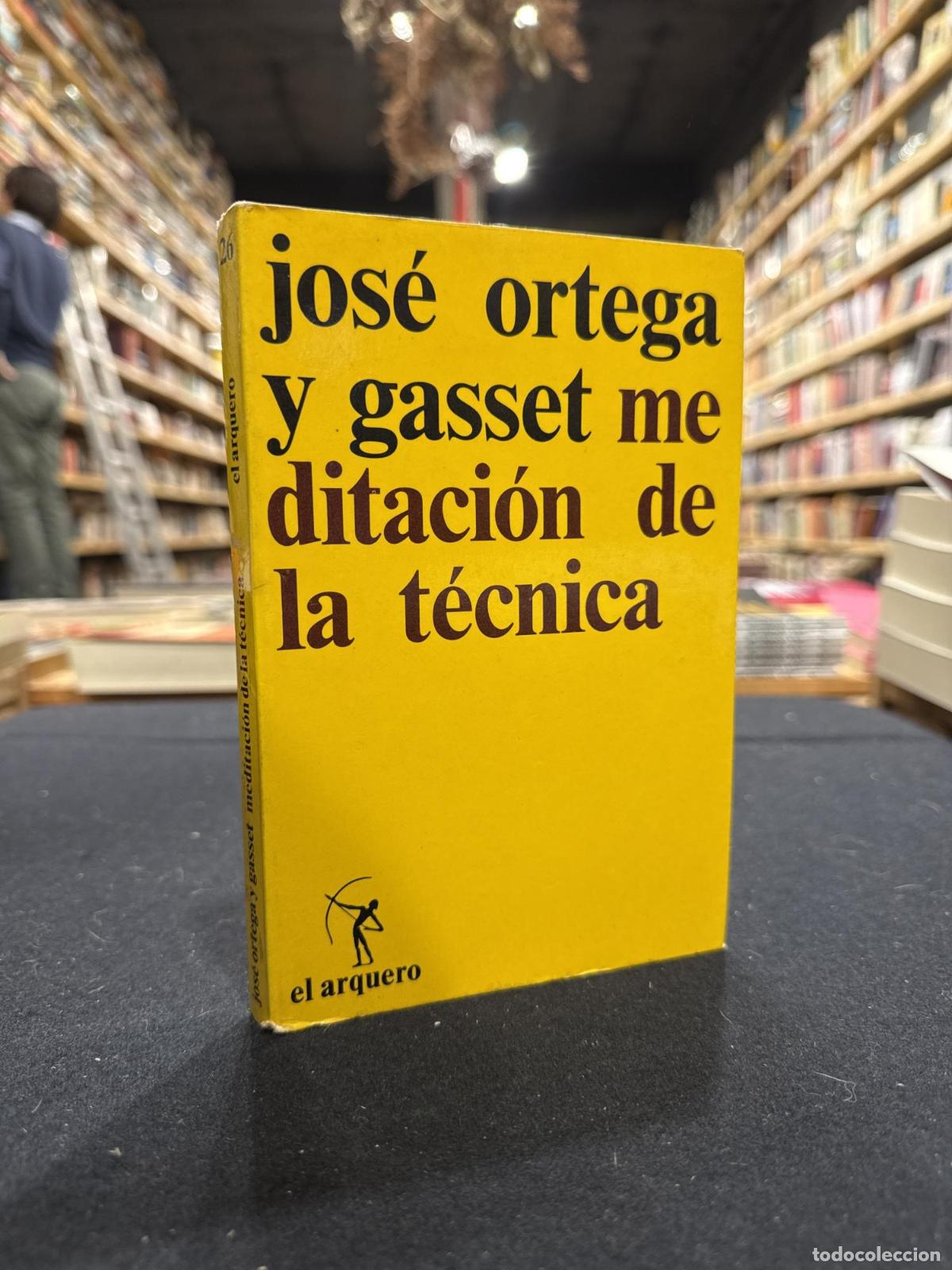 Libros: Meditaci&oacute;n de la t&eacute;cnica - Jos&eacute; Ortega y Gasset
