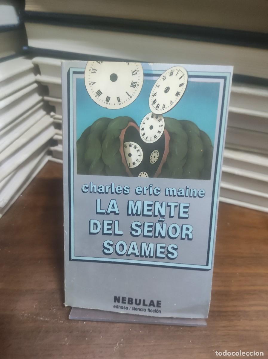 Libros: La mente del se&ntilde;or Soames Charles Eric Maine Nebulae (Edhasa) - Foto 1