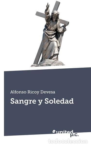 Libros: Sangre y Soledad- 9788490152911 - Foto 1