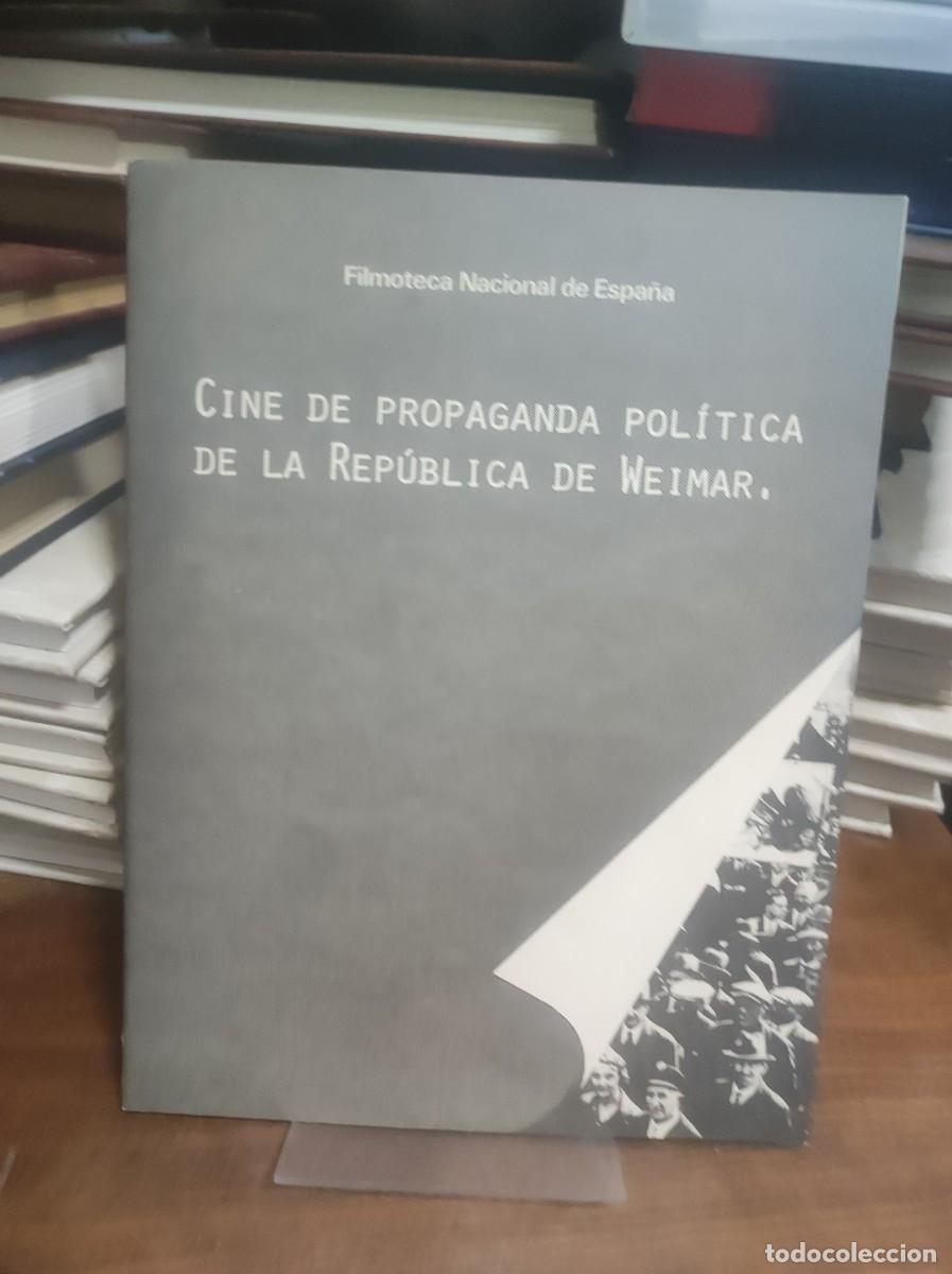 Libri di seconda mano: Cine de propaganda pol&iacute;tica de la Rep. de Weimar Varios Filmoteca Nacional de Espa&ntilde;a