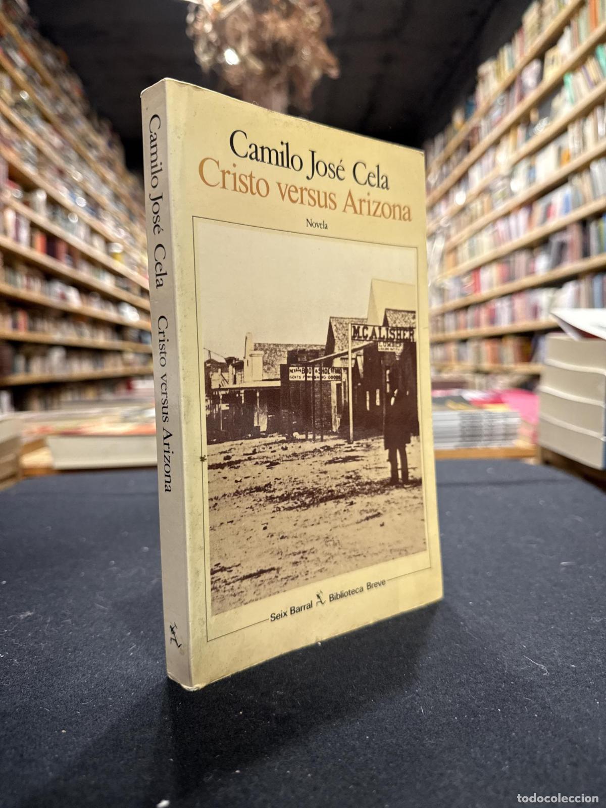 Libros: Cristo versus Arizona - Camilo Jos&eacute; Cela