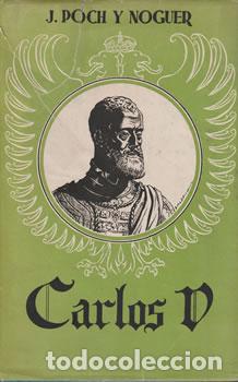 Libros: Carlos V - J. Poch y Noguer - Foto 1