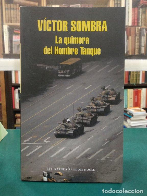 Libri di seconda mano: LA QUIMERA DEL HOMBRE TANQUE - Sombra Macarr&oacute;n, V&iacute;ctor