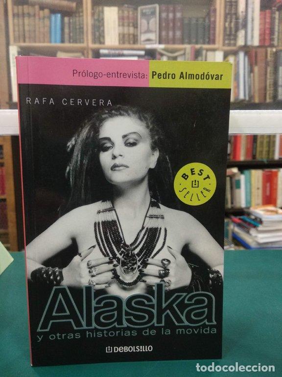 Libros: ALASKA Y OTRAS HISTORIAS DE LA MOVIDA - Cervera, Rafa