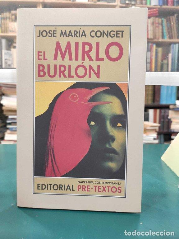 Libros: EL MIRLO BURL&Oacute;N - Conget, Jos&eacute; Mar&iacute;a - Foto 1