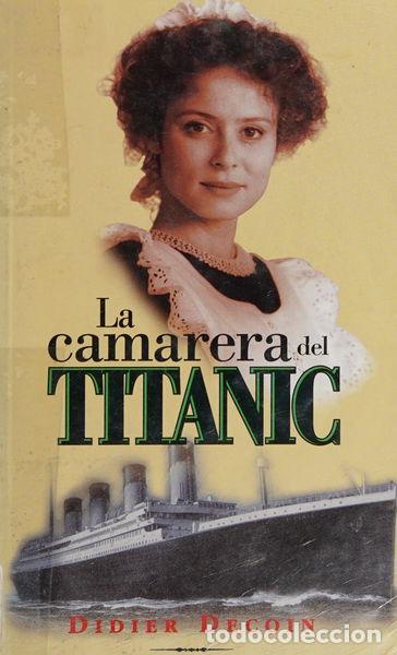 Libros: La camarera del Titanic- 9788440681782