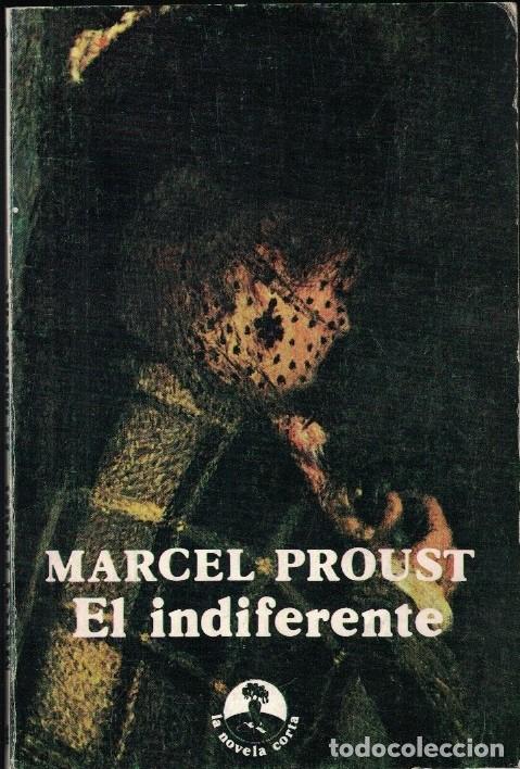 Libros: EL INDIFERENTE * ANTES DE LA NOCHE. - Proust. Marcel,