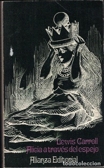 Libros: ALICIA A TRAV&Eacute;S DEL ESPEJO. - Carroll. Lewis,