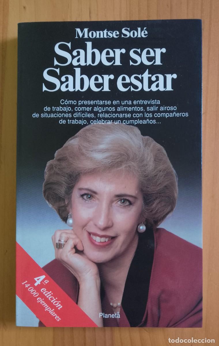 Libros: SABER SER, SABER ESTAR - MONTSE SOL&Eacute; - Foto 1