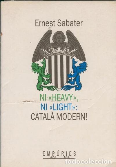 Libros: Ni 'heavy', ni 'light': catal&agrave; modern!- 9788475963013