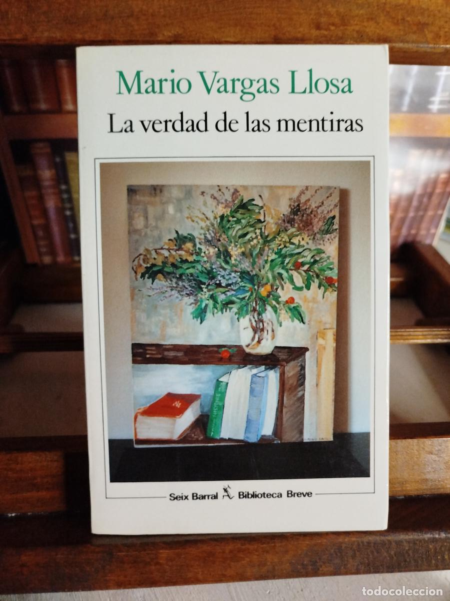 Libros: La verdad de las mentiras: ensayos sobre literatura - Vargas Llosa, Mario (1936-2025)