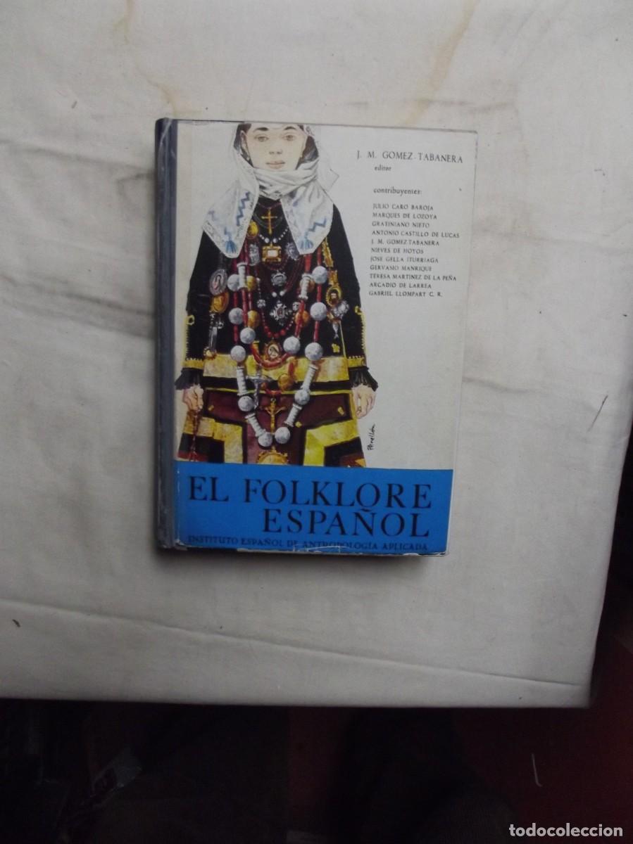 Libros: EL FOLKLORE ESPA&Ntilde;OL DE J.M. GOMEZ TABANERA - Foto 1