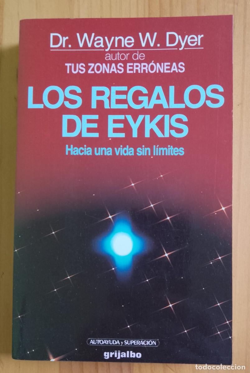 books: LOS REGALOS DE EYKIS - DR. WAYNE W. DYER