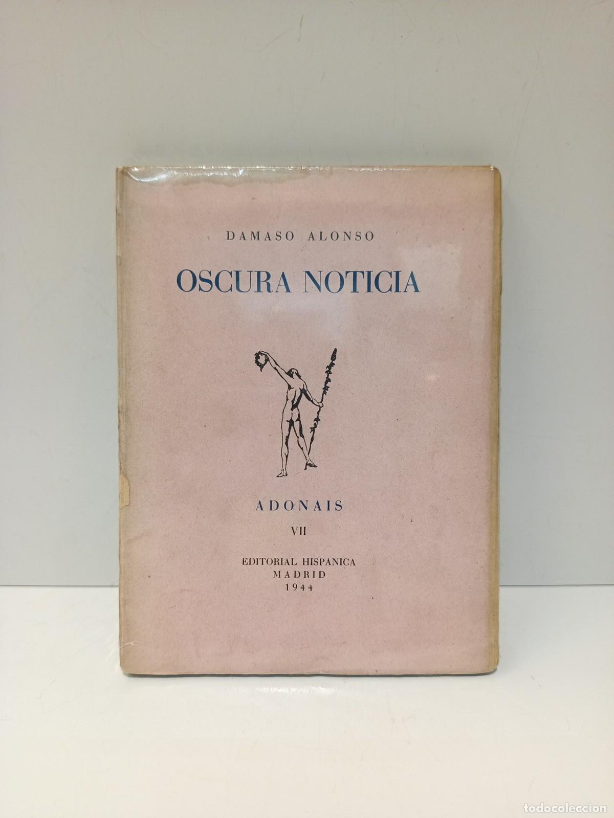 B&uuml;cher: ALONSO, D&aacute;maso - Oscura noticia. [Poes&iacute;as]