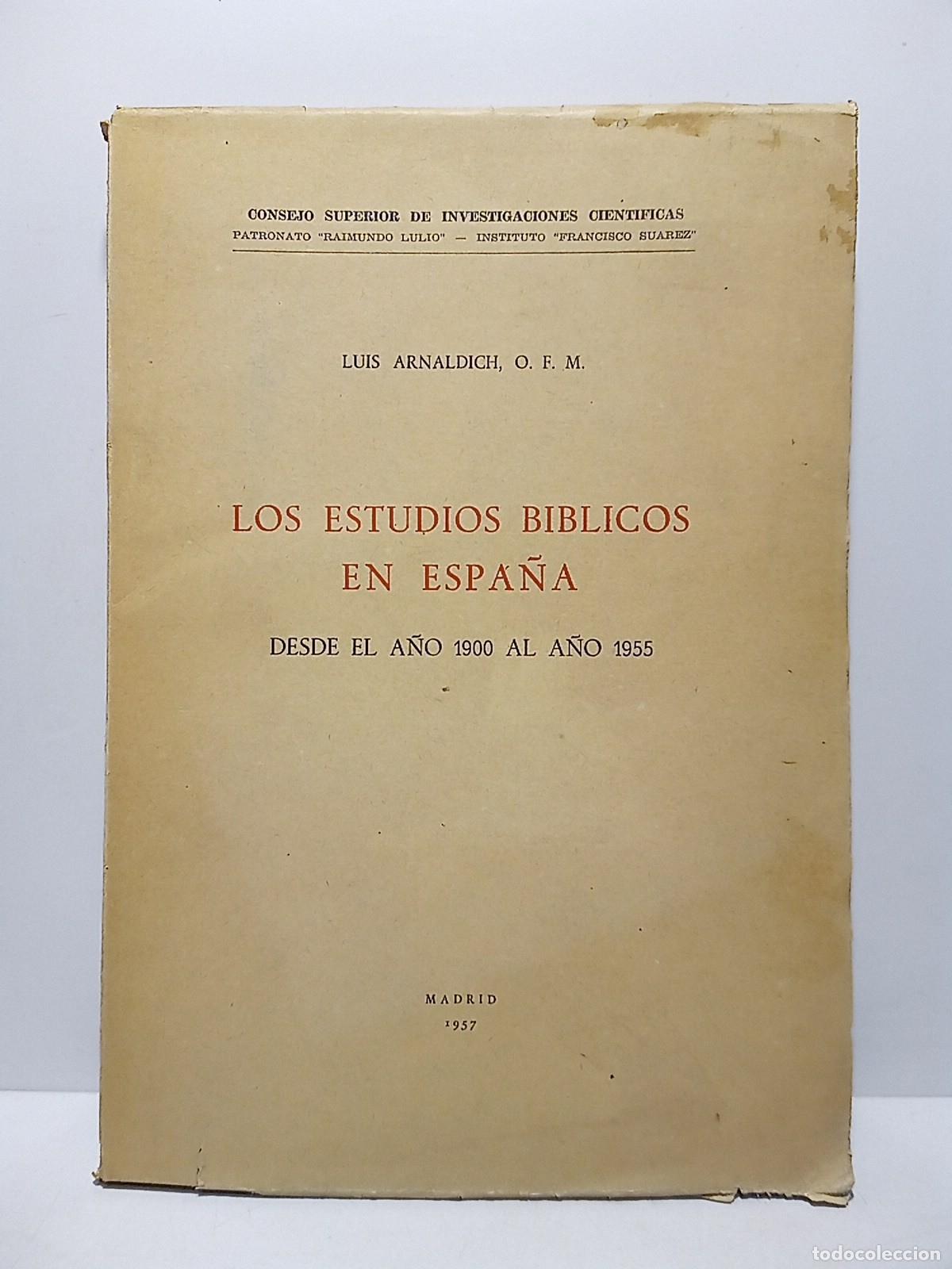 B&uuml;cher: ARNALDICH, Luis - Los estudios b&iacute;blicos en Espa&ntilde;a: Desde el a&ntilde;o 1900 al a&ntilde;o 1955 / Introducci&oacute;n his