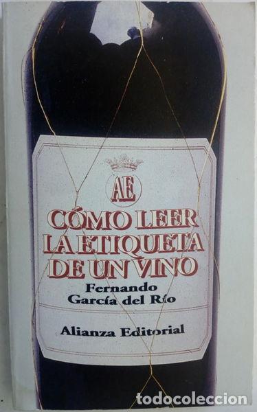 Libros: C&oacute;mo leer la etiqueta de un vino- 9788420607931