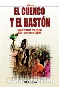 Libros: El cuenco y el bast&oacute;n- 9788476720264 - Foto 1