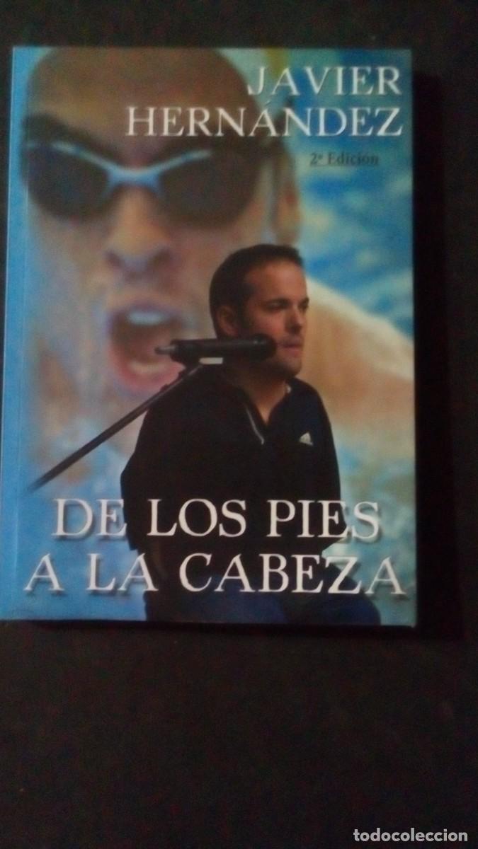 Libri di seconda mano: DE LOS PIES A LA CABEZA-JAVIER HERN&Aacute;NDEZ