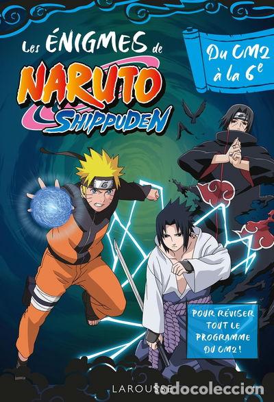 Libros: Les &eacute;nigmes de Naruto Shippuden du CM2 &agrave; la 6e- 9782036022676