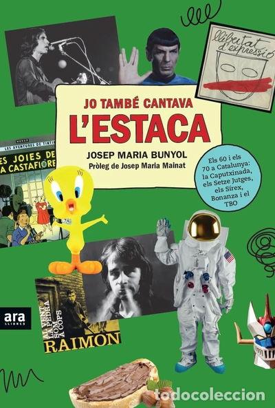 Libros: Jo tamb&eacute; cantava lEstaca- 9788416915507 - Foto 1