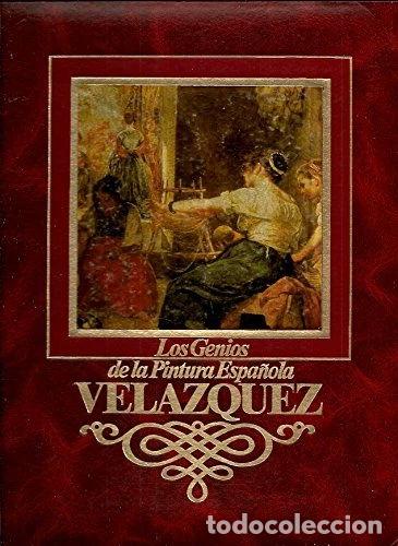 Libros: Vel&aacute;zquez. Los Genios de la Pintura Espa&ntilde;ola. Tomo 2- 9788472915442