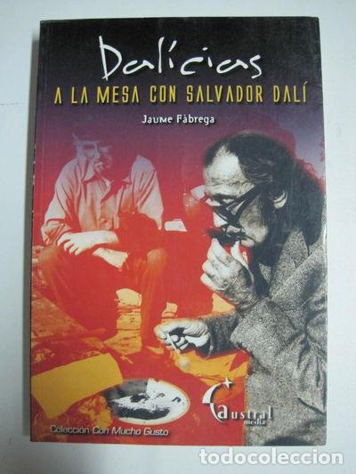 Libros: Dalicias a la mesa con Salvador Dal&iacute;- 9788493362980