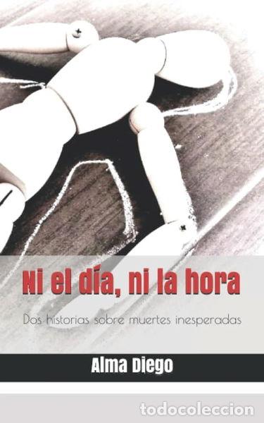 Libros: Ni el d&iacute;a, ni la hora- 9781522042198