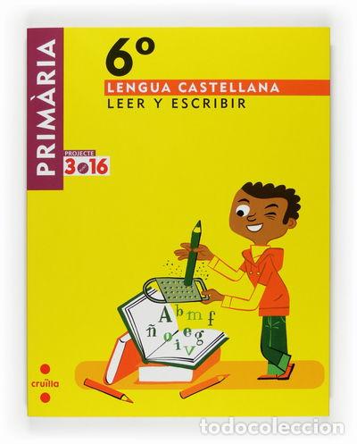 Libri di seconda mano: Lengua castellana, Leer y escribir. 6 Prim&agrave;ria- 9788466122139